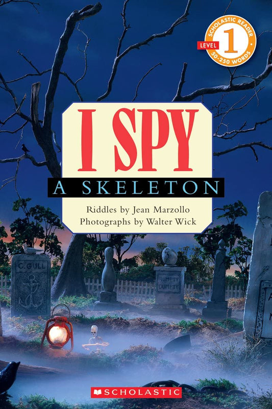 I Spy A Skeleton (Scholastic Reader Level 1) - 1574