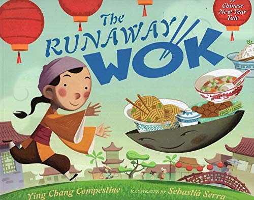 Runaway Wok: A Chinese New Year Tale