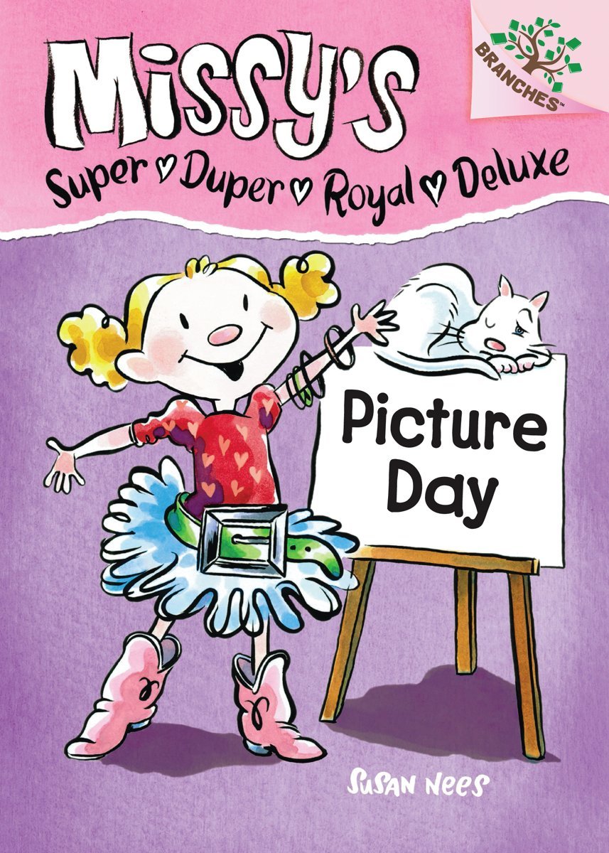 Picture Day: A Branches Book (Missy's Super Duper Royal Deluxe #1)