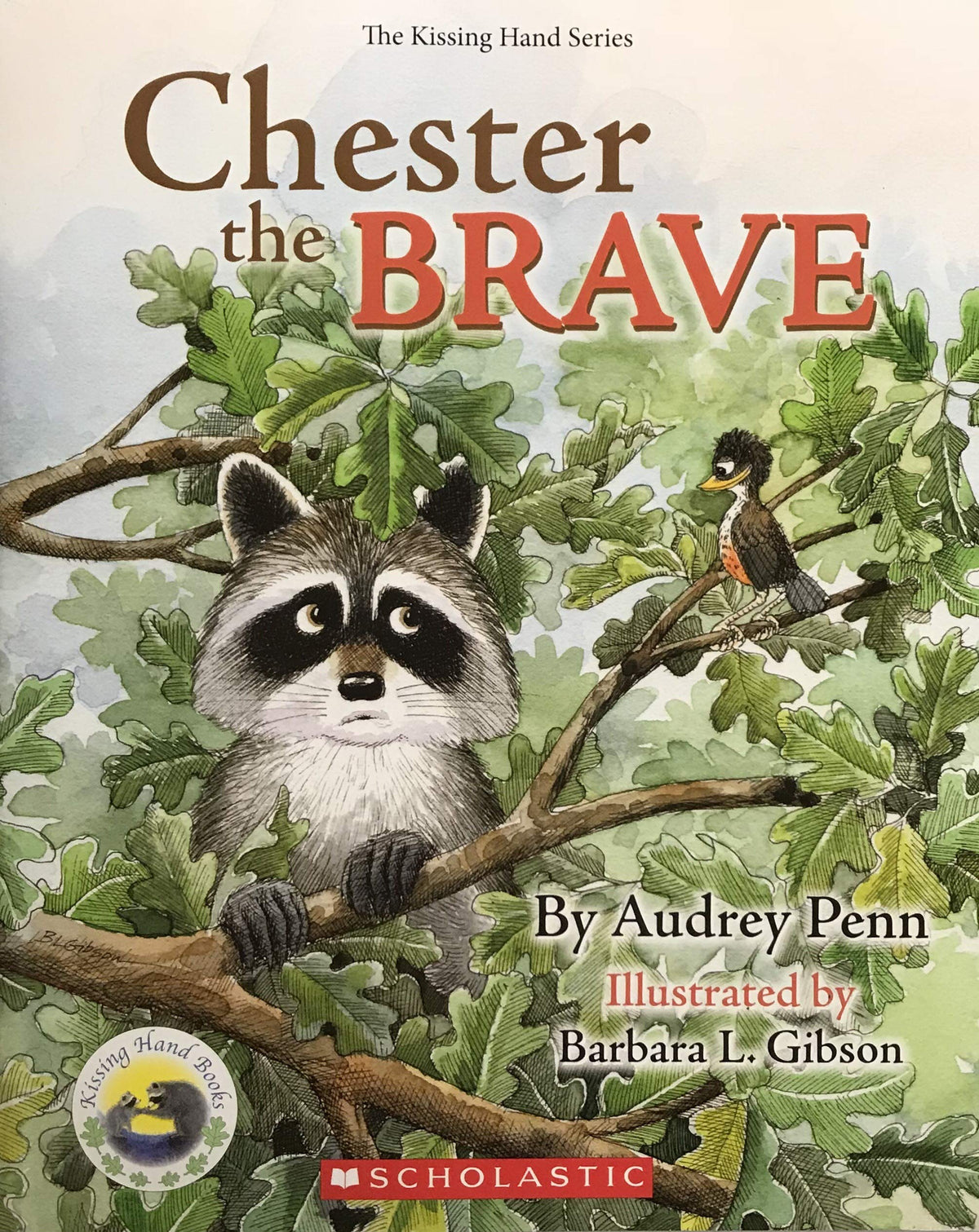 The Kissing Hand: Chester the Brave