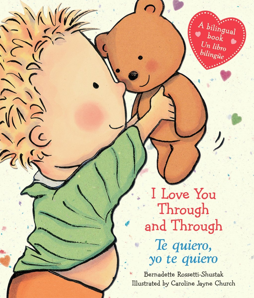 I Love You Through and Through / Te quiero, yo te quiero (Scholastic Bilingual) (Caroline Jayne Church) (Spanish and English Edition) - 2620