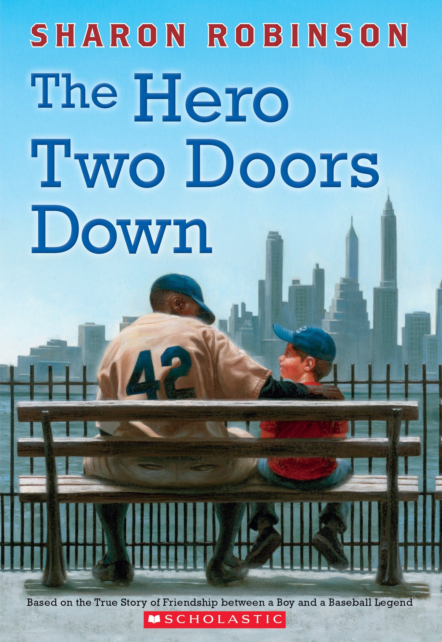 THE HERO TWO DOORS DOWN: BASED O