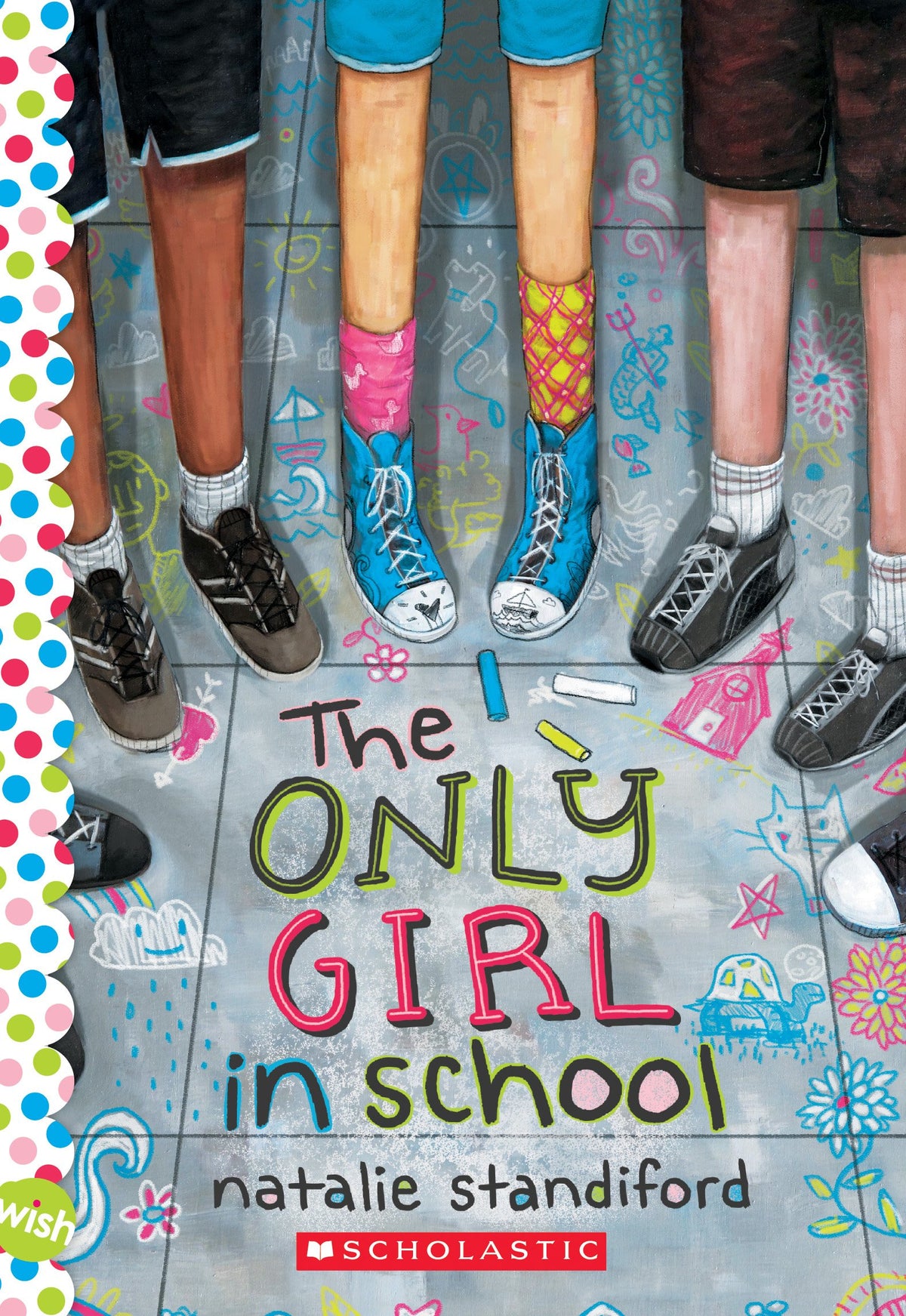 The Only Girl in School: A Wish Novel