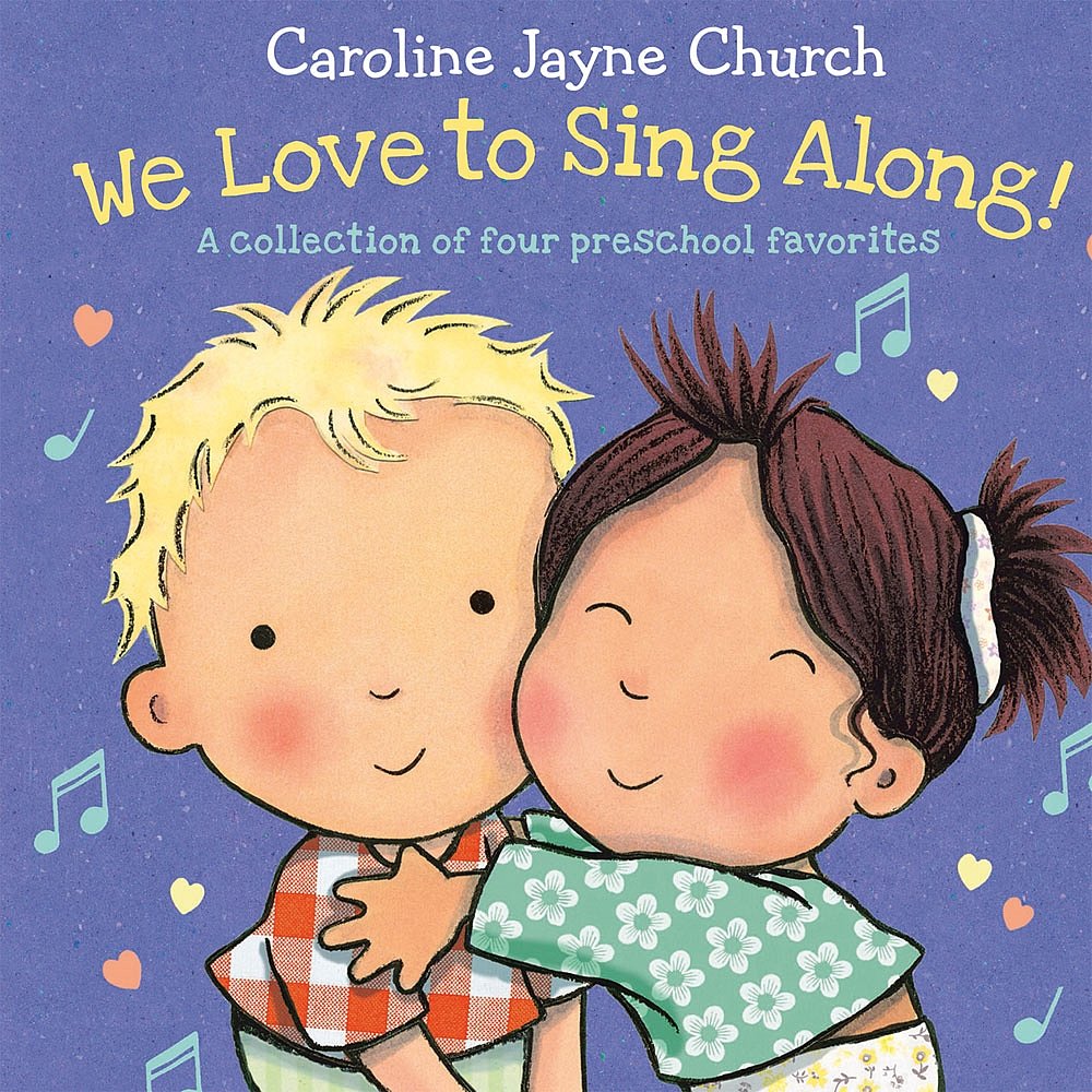We Love to Sing Along!: A Collection of four preschool favorites