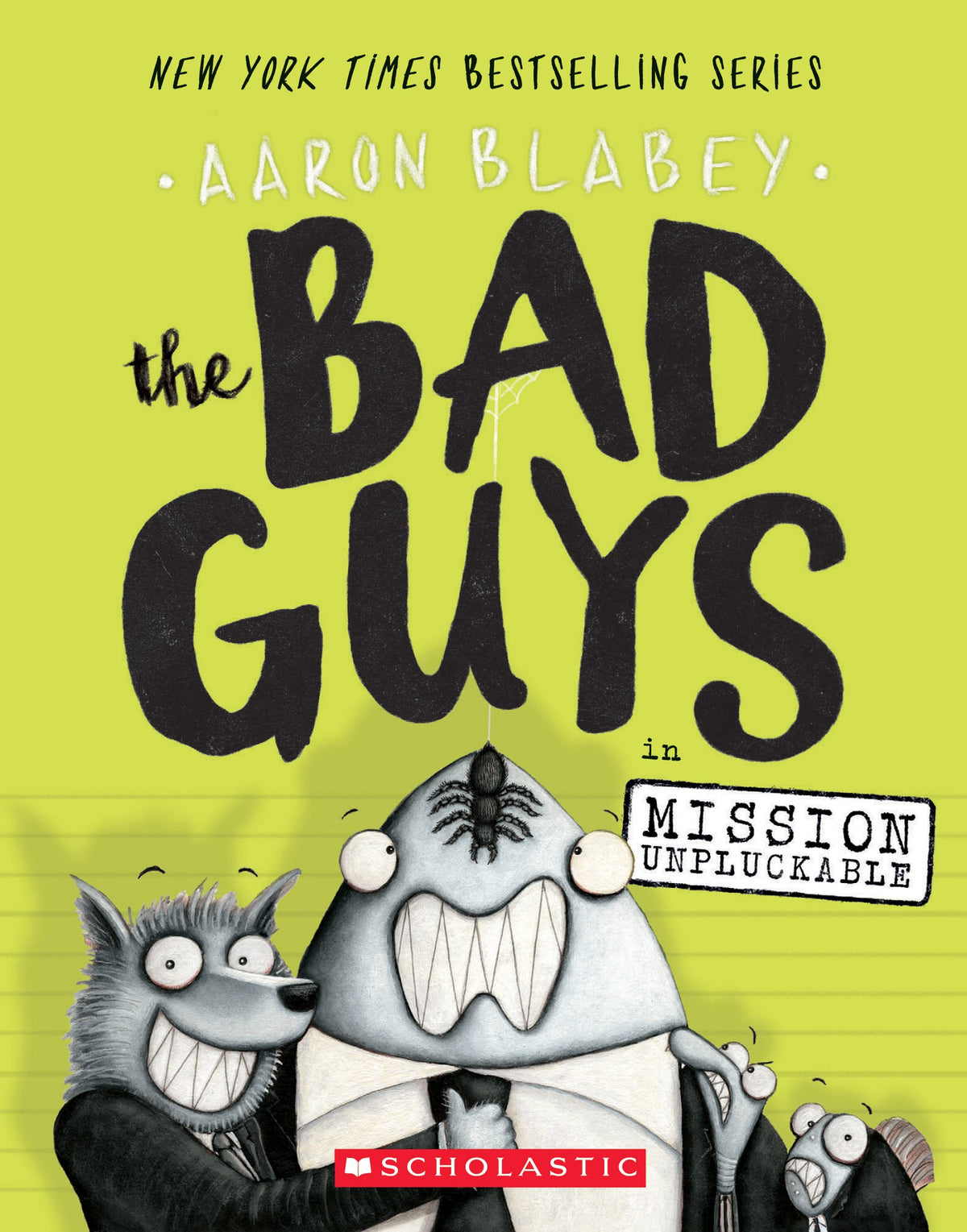THE BAD GUYS IN MISSION UNPLUCKA