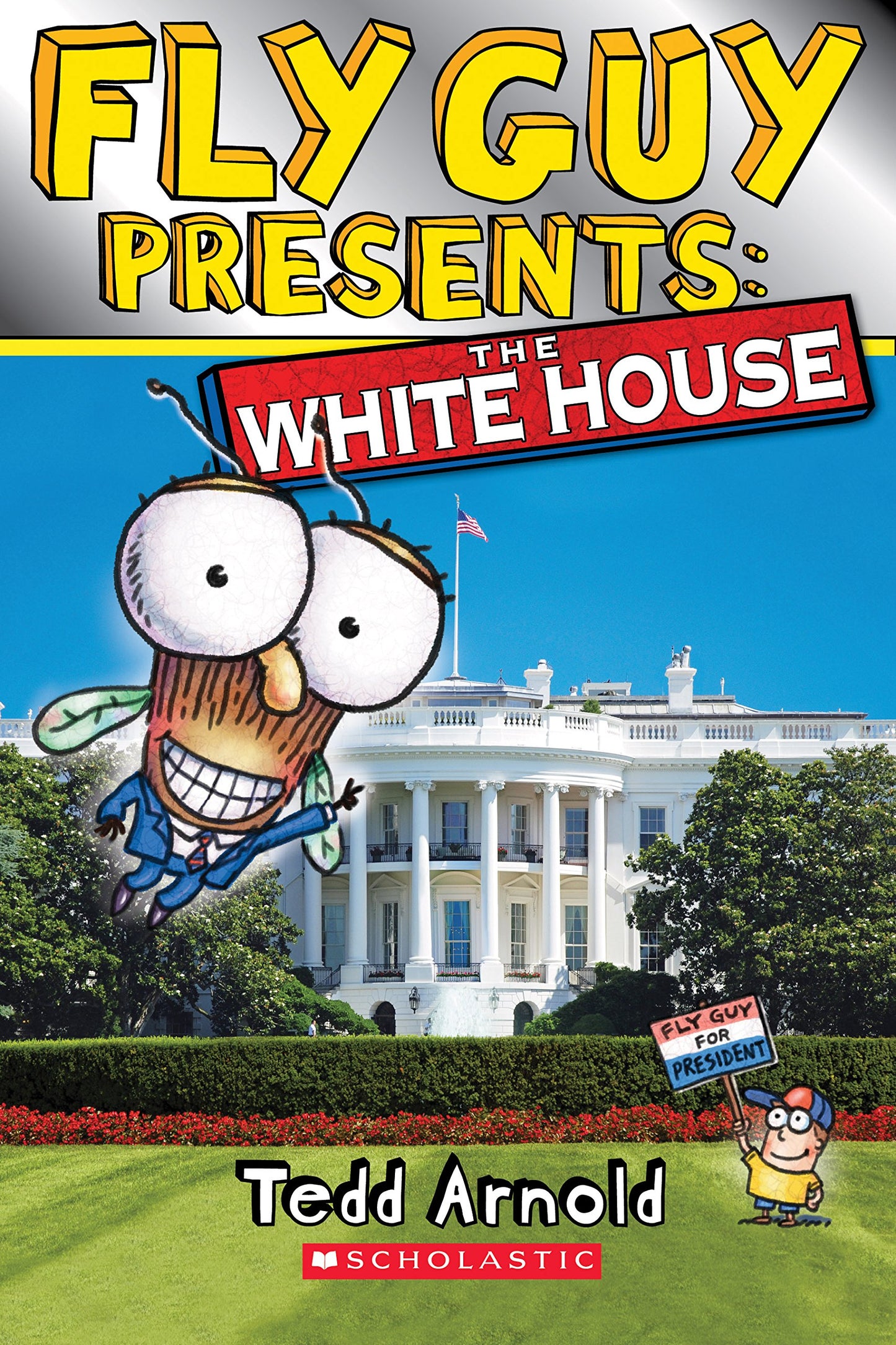 Fly Guy Presents: The White House (Scholastic Reader, Level 2) - 458