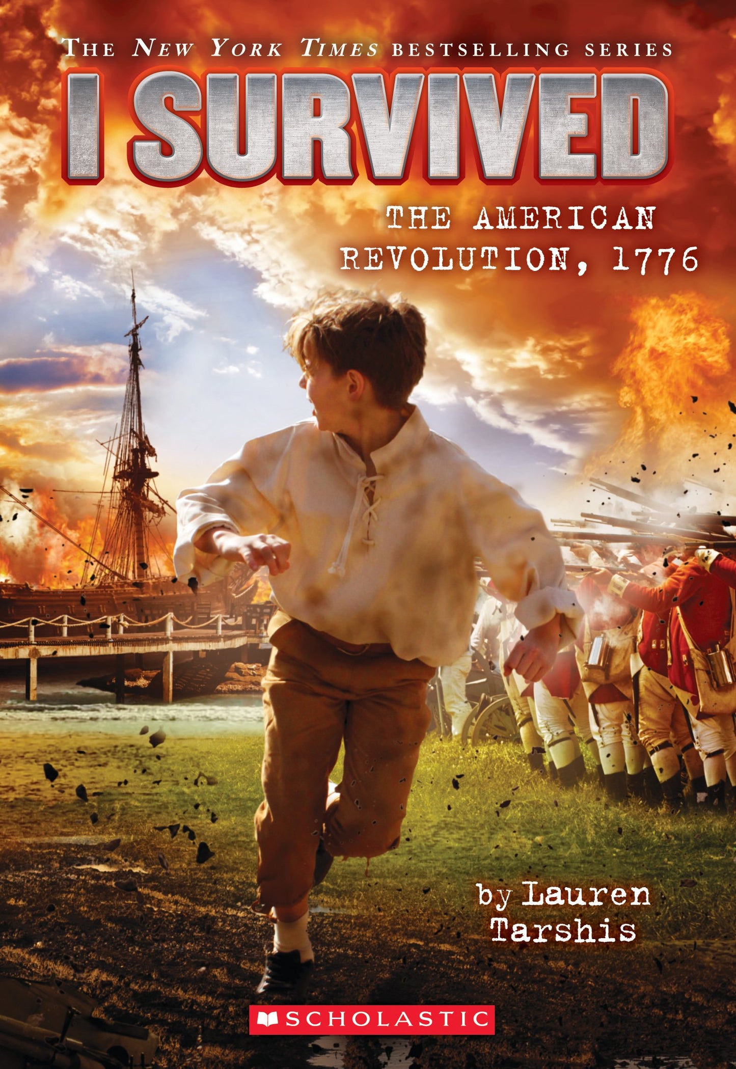 I Survived the American Revolution, 1776 (I Survived #15) (15) - 6057