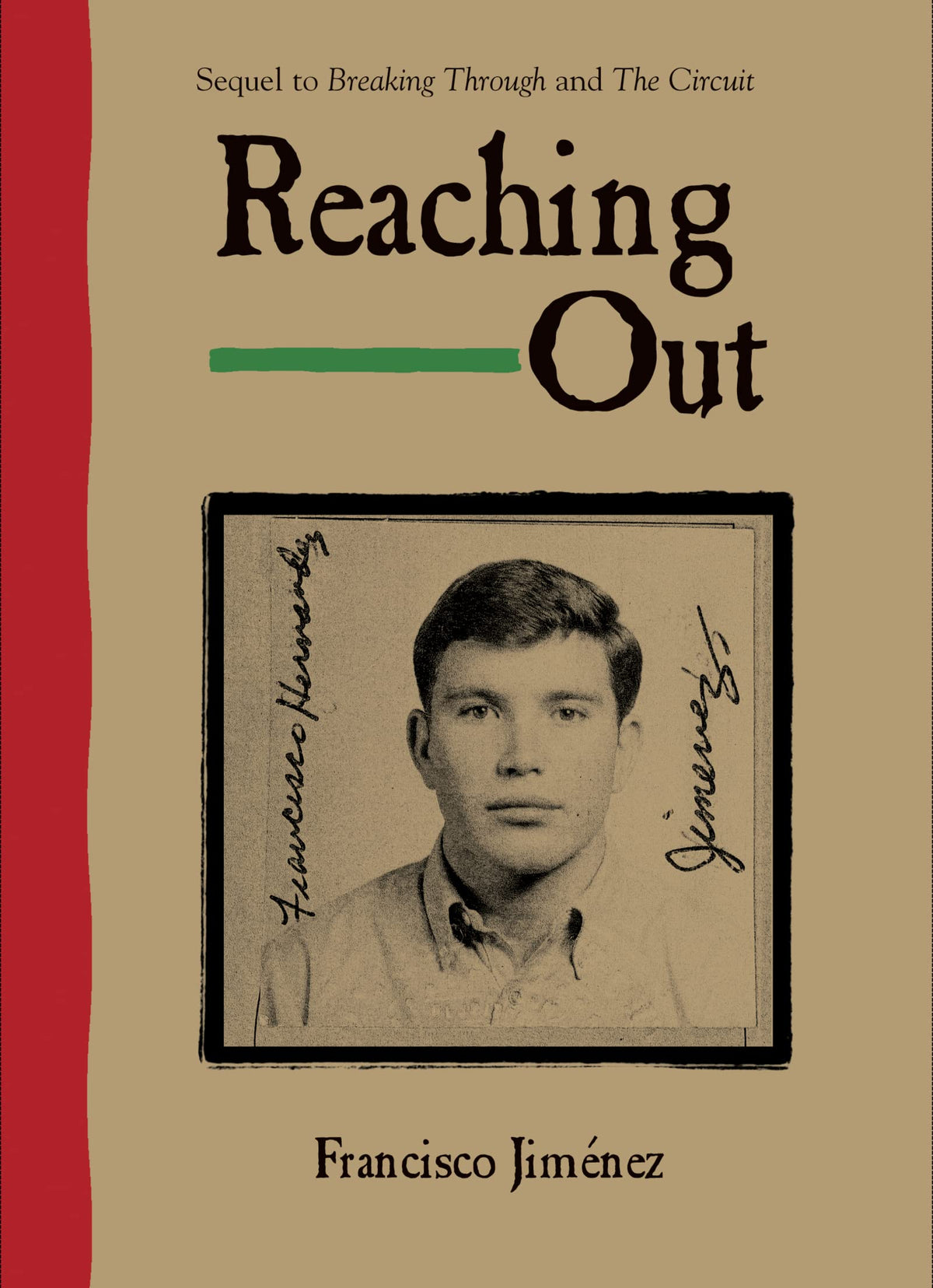 Reaching Out: An Acclaimed Memoir About Overcoming Poverty and Prejudice to Pursue College for Children (Ages 8-12)