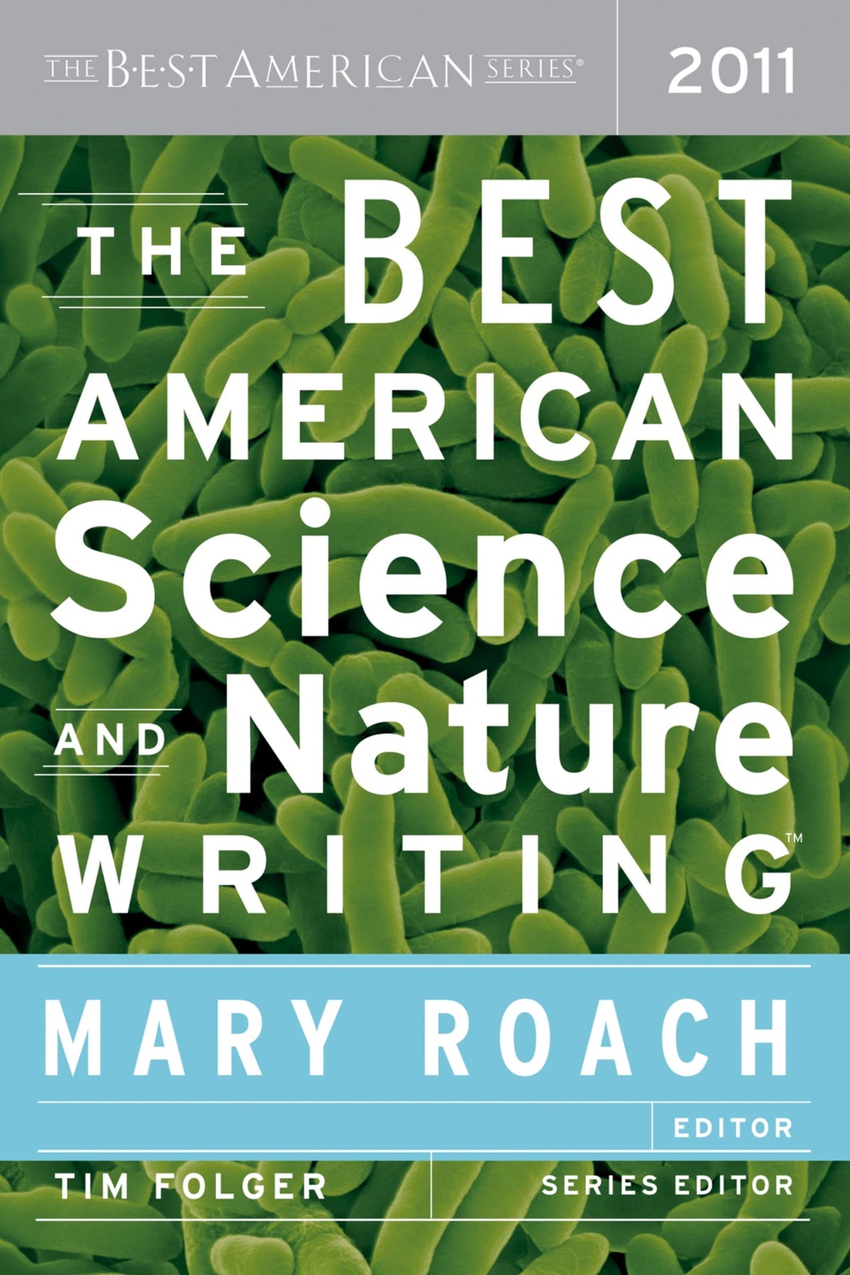 The Best American Science And Nature Writing 2011: The Most Respected Annual Nonfiction Collection