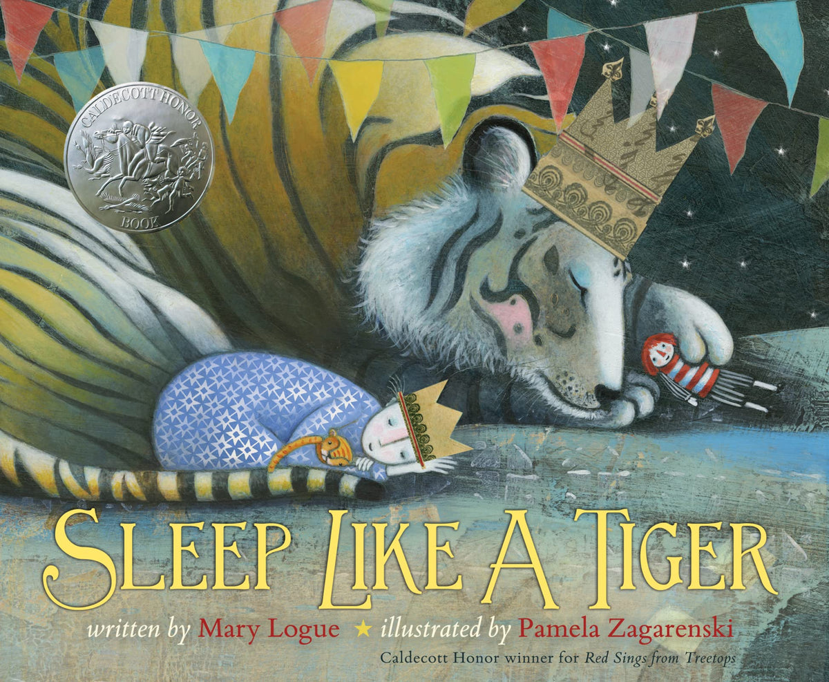 SLEEP LIKE A TIGER: A CALDECOTT