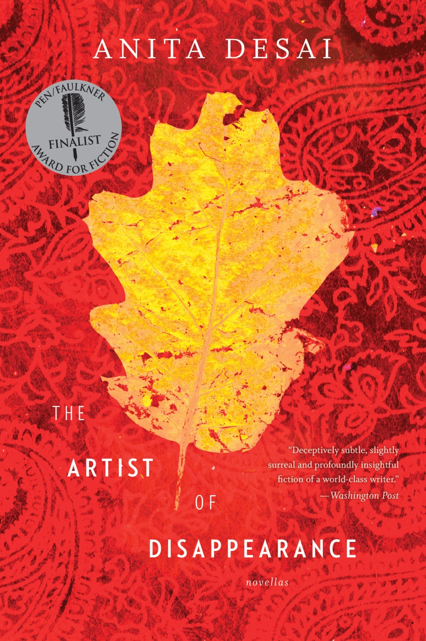 The Artist Of Disappearance: A Novel by the Booker Prize Finalist Author of Rosarita