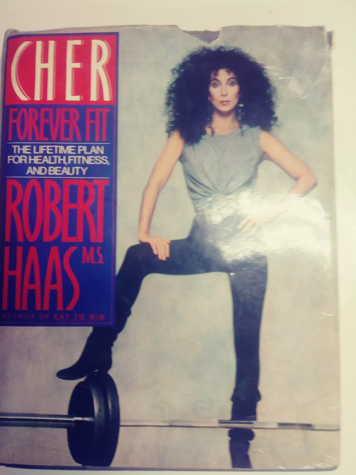 Cher Forever Fit: The Lifetime Plan for Health, Fitness, and Beauty