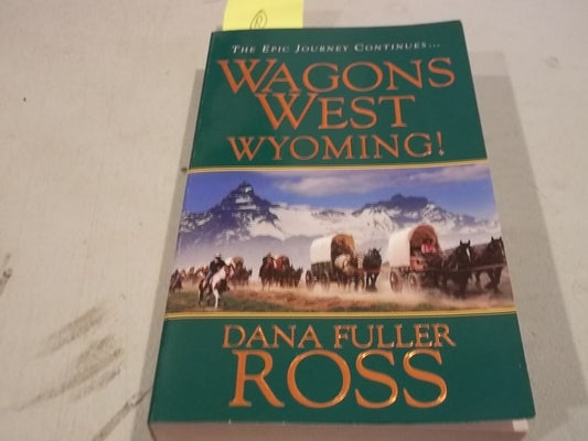 Wagon West #03: Wyoming (Wagons West) - 9347