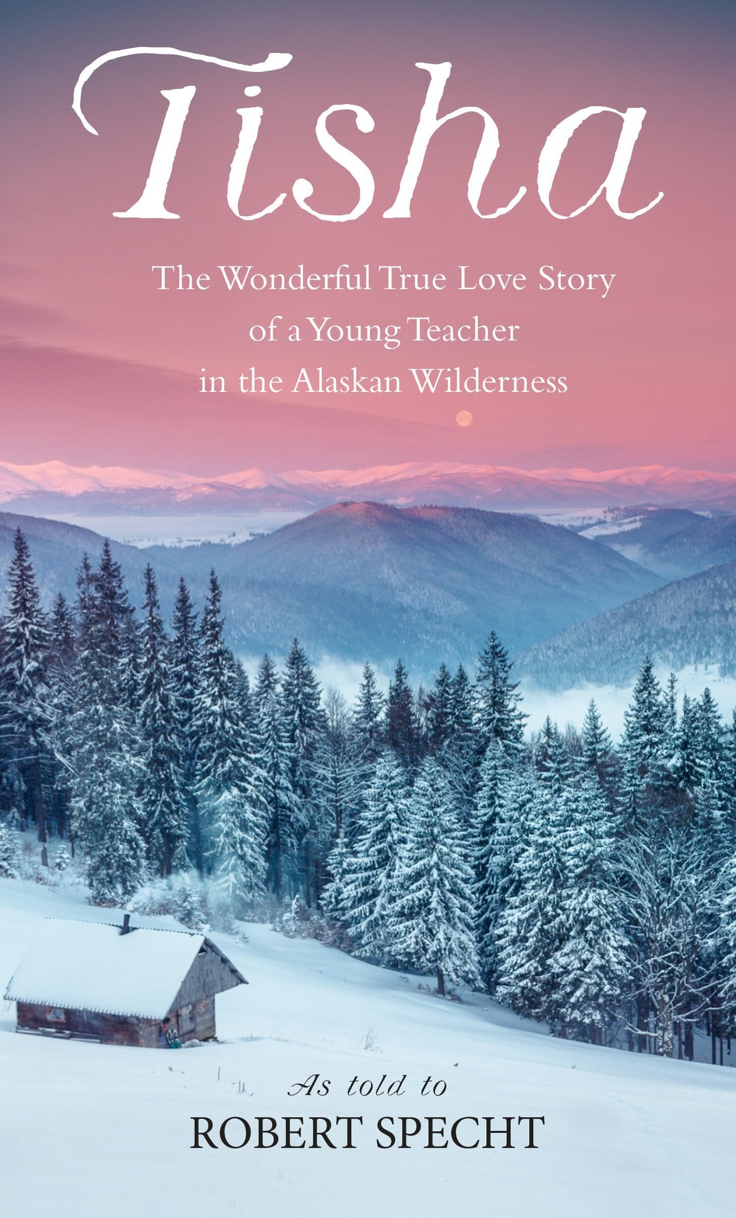 TISHA: THE WONDERFUL TRUE LOVE S