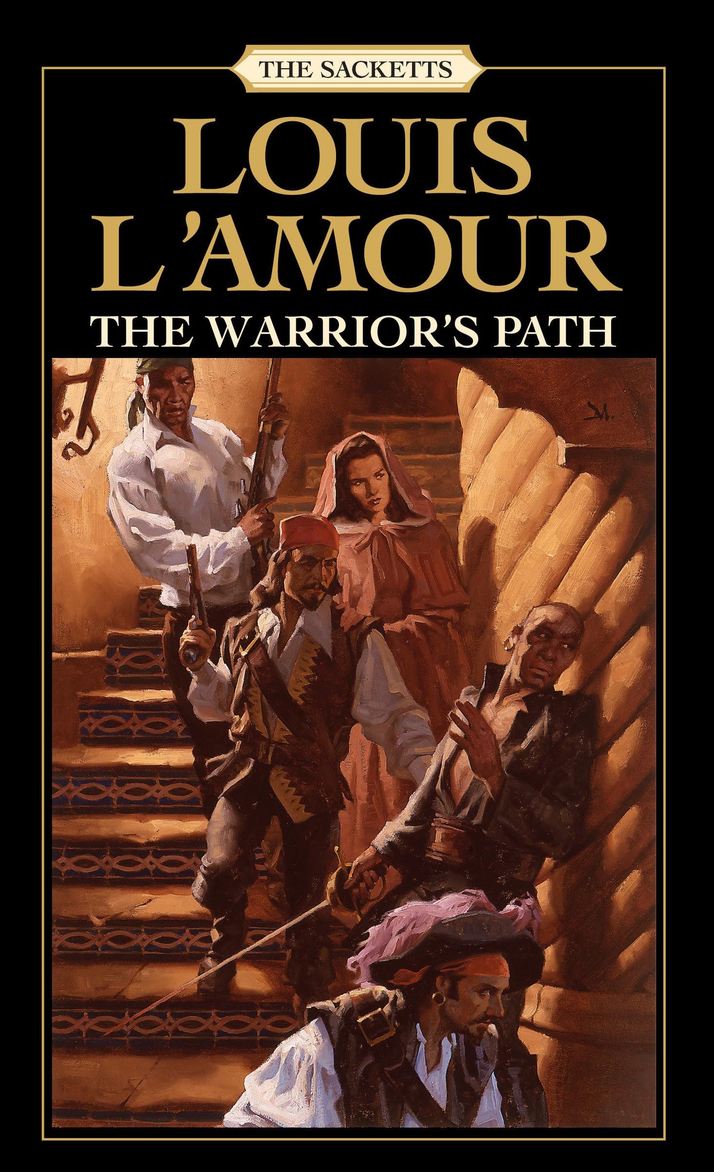 THE WARRIOR'S PATH: THE SACKETTS