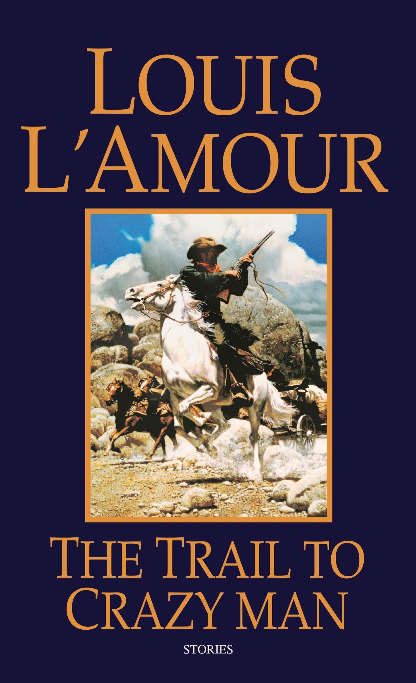 THE TRAIL TO CRAZY MAN: STORIES