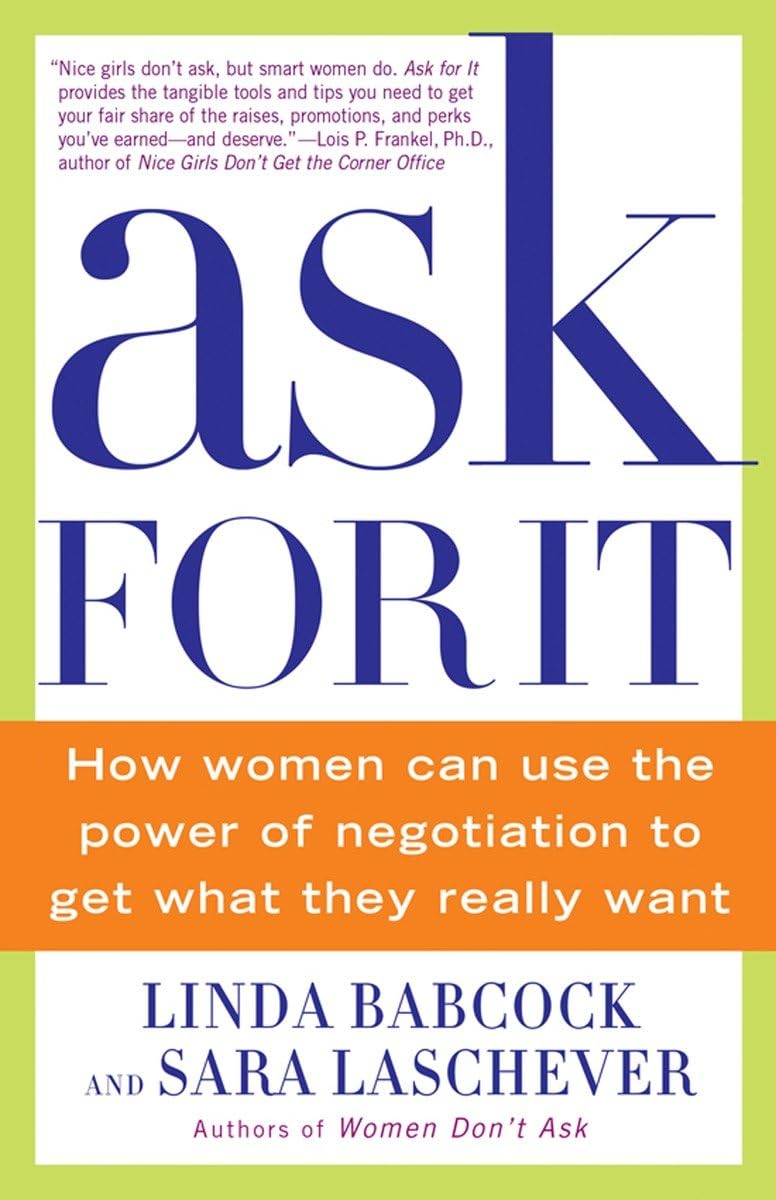 ASK FOR IT: HOW WOMEN CAN USE TH - 4955