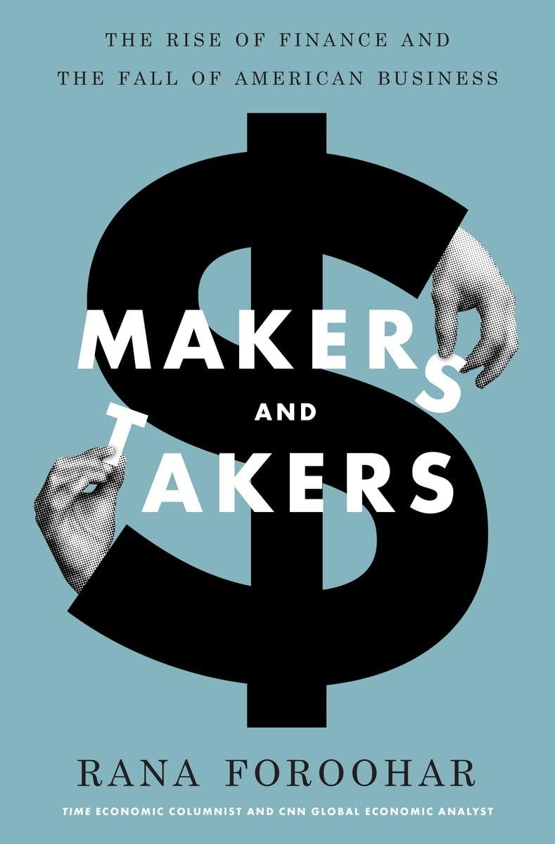 Makers and Takers: The Rise of Finance and the Fall of American Business - 3634