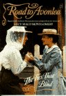The Ties That Bind (Road to Avonlea, No 21)