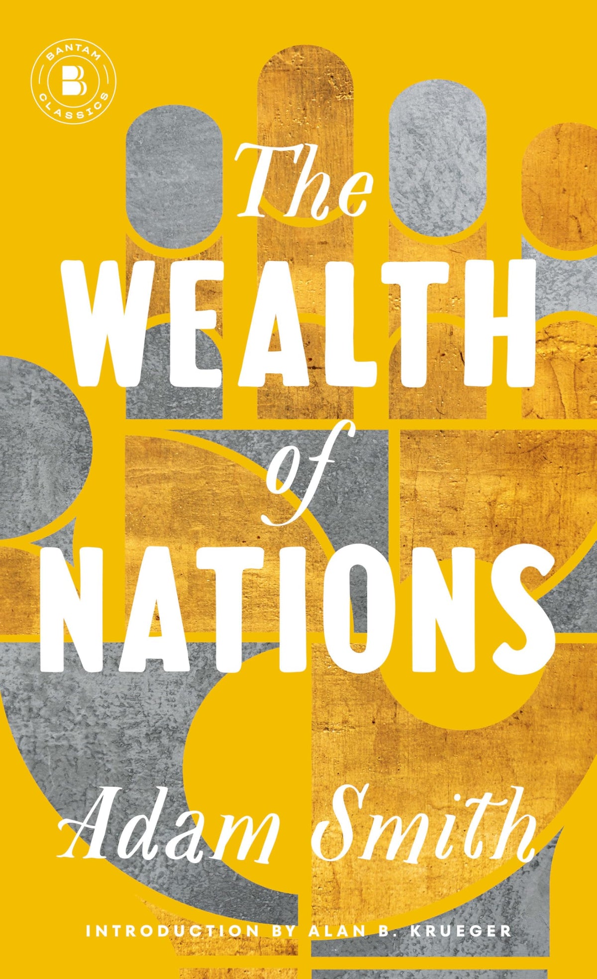 The Wealth of Nations (Bantam Classics)