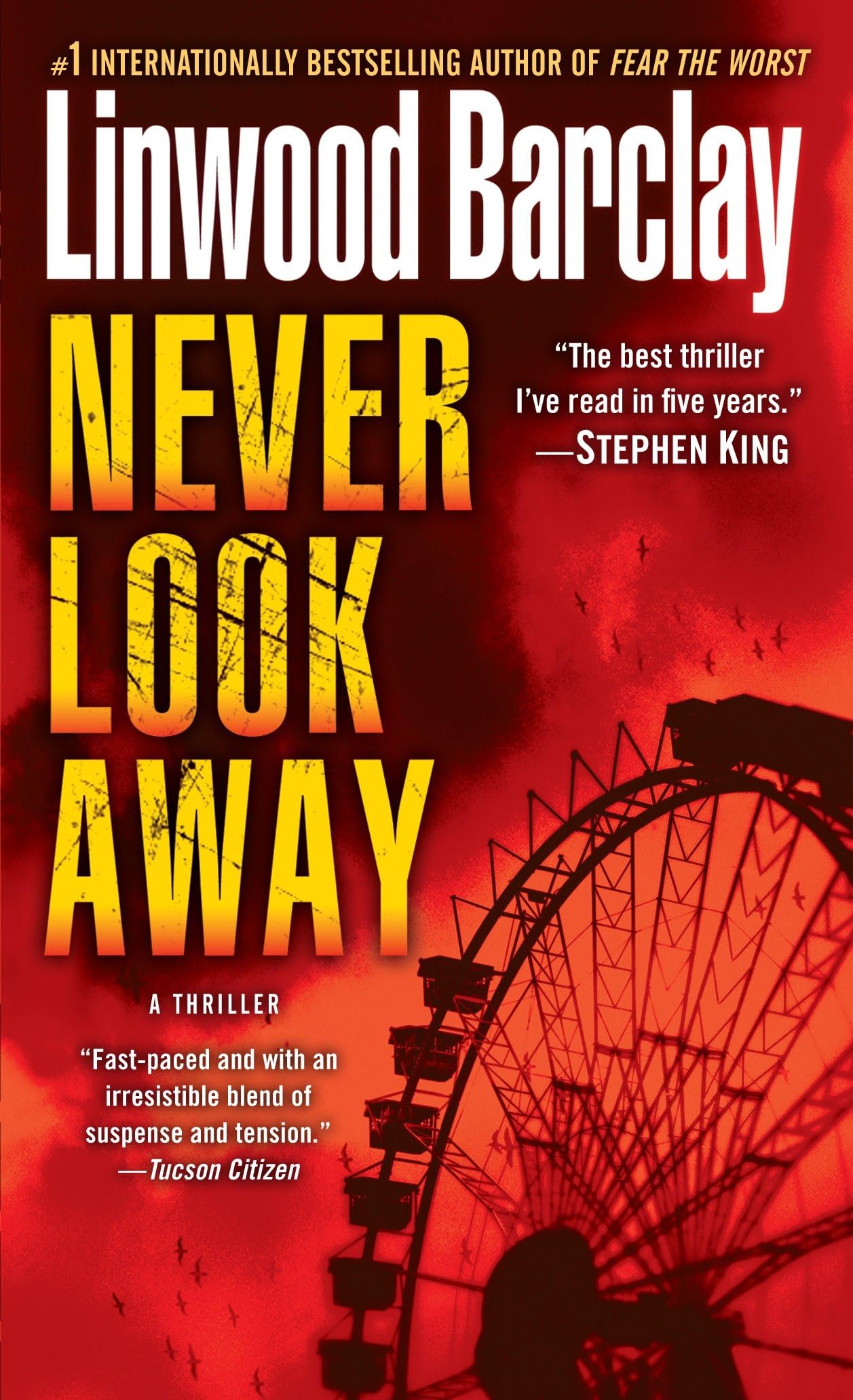 Never Look Away: A Thriller