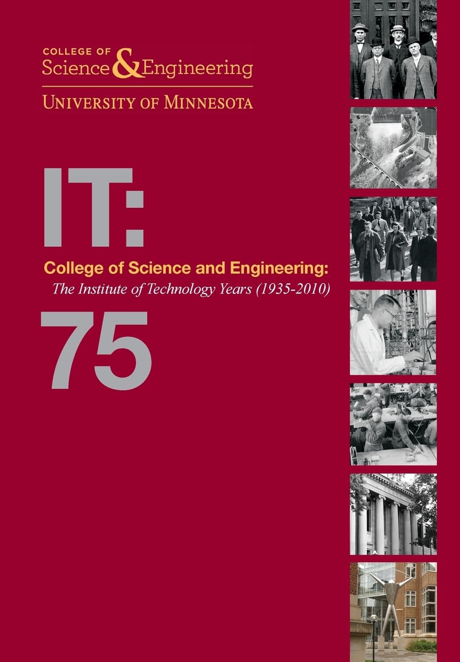 College of Science and Engineering: The Institute of Technology Years (1935-2010)