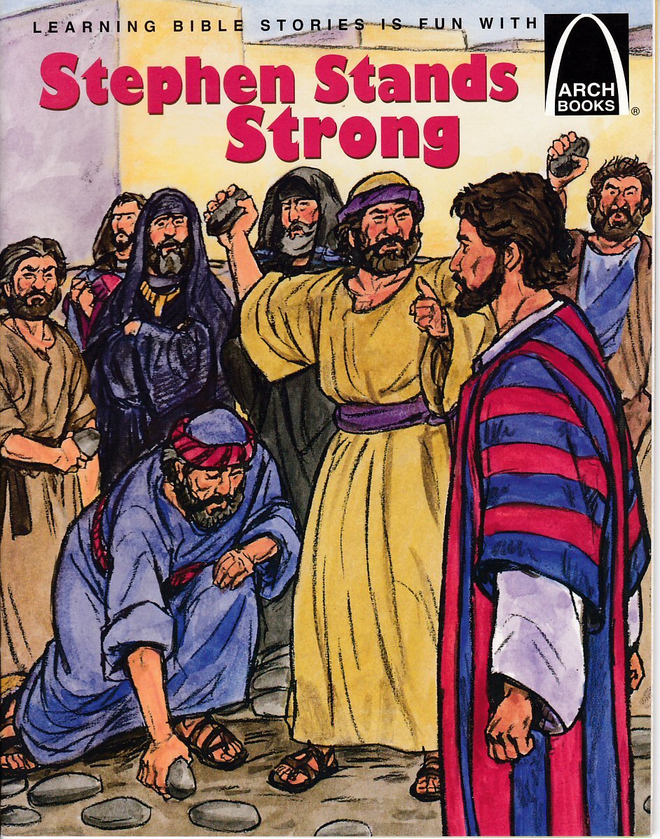 Stephen Stands Strong - Arch Books