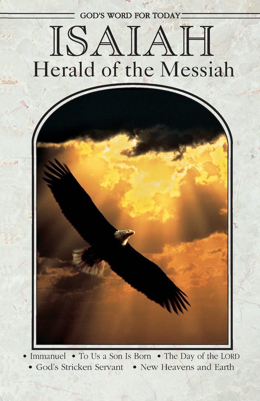 God's Word for Today: Isaiah: Herald of the Messiah
