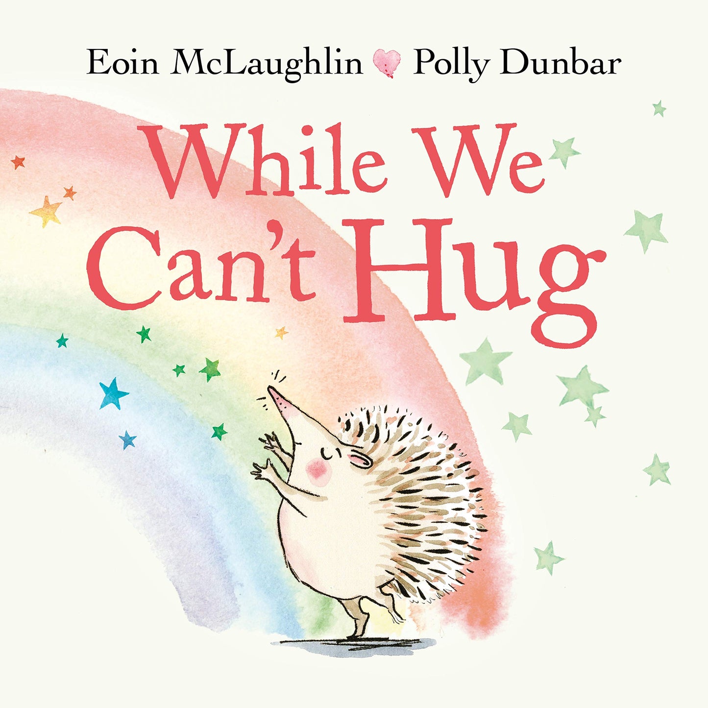 While We Can't Hug (Hedgehog & Friends)