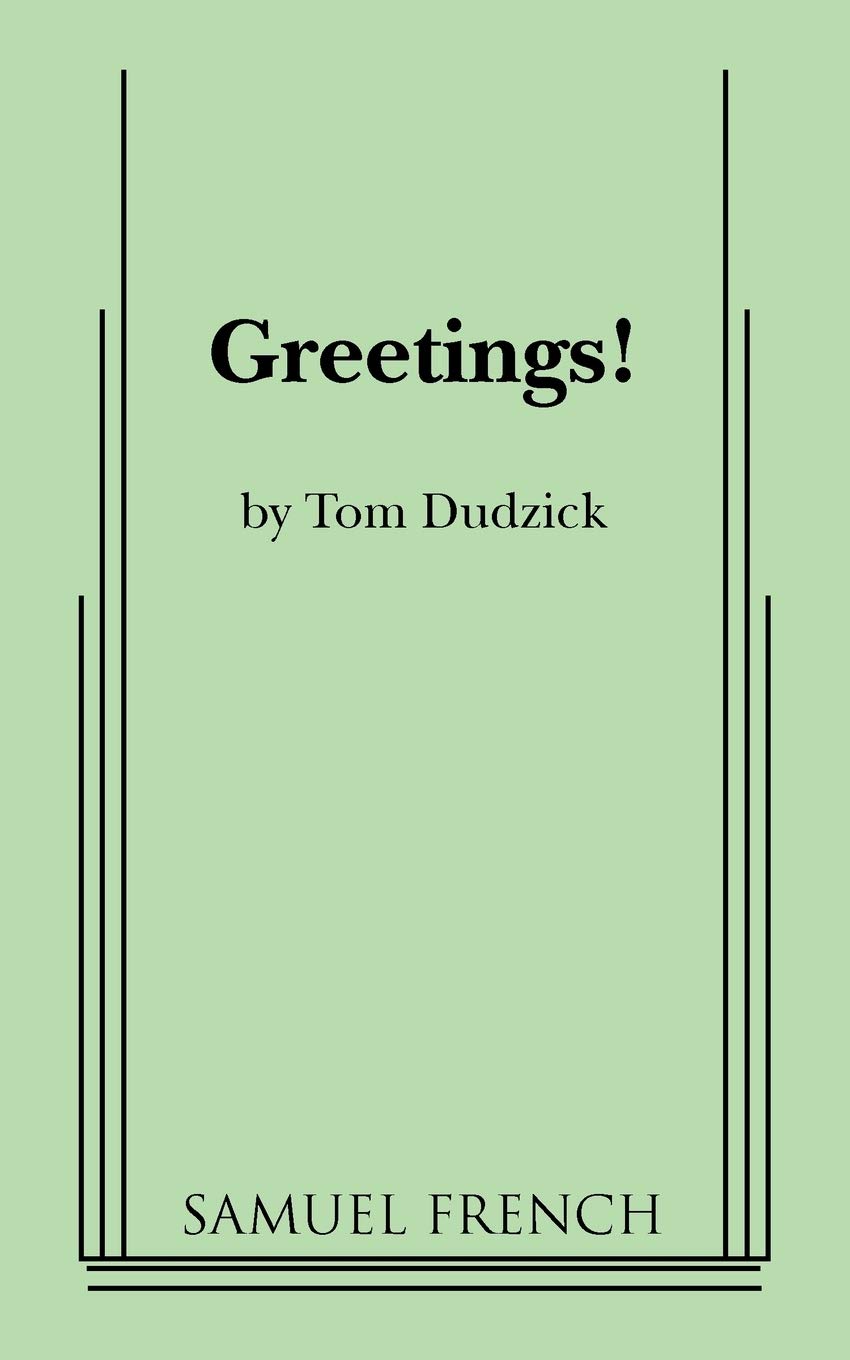 Greetings: A Comedy in Two Acts - 3218