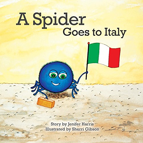 A Spider Goes to Italy (A Spider's Travels - Book Series) - 6385