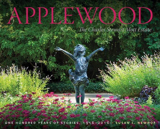 Applewood: The Charles Stewart Mott Estate: One Hundred Years of Stories, 1916–2016 - 3784