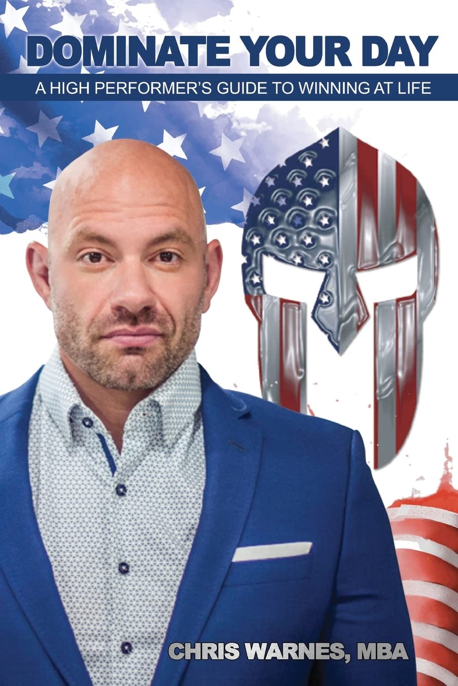 Dominate Your Day: A High Performer's Guide to Winning at Life - 4489