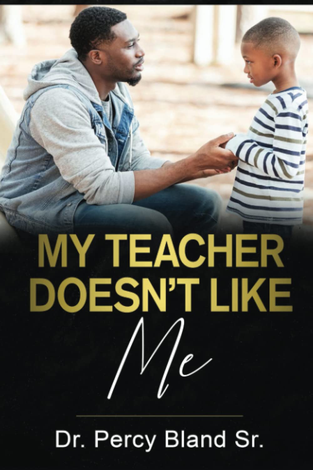 My Teacher Doesn't Like Me