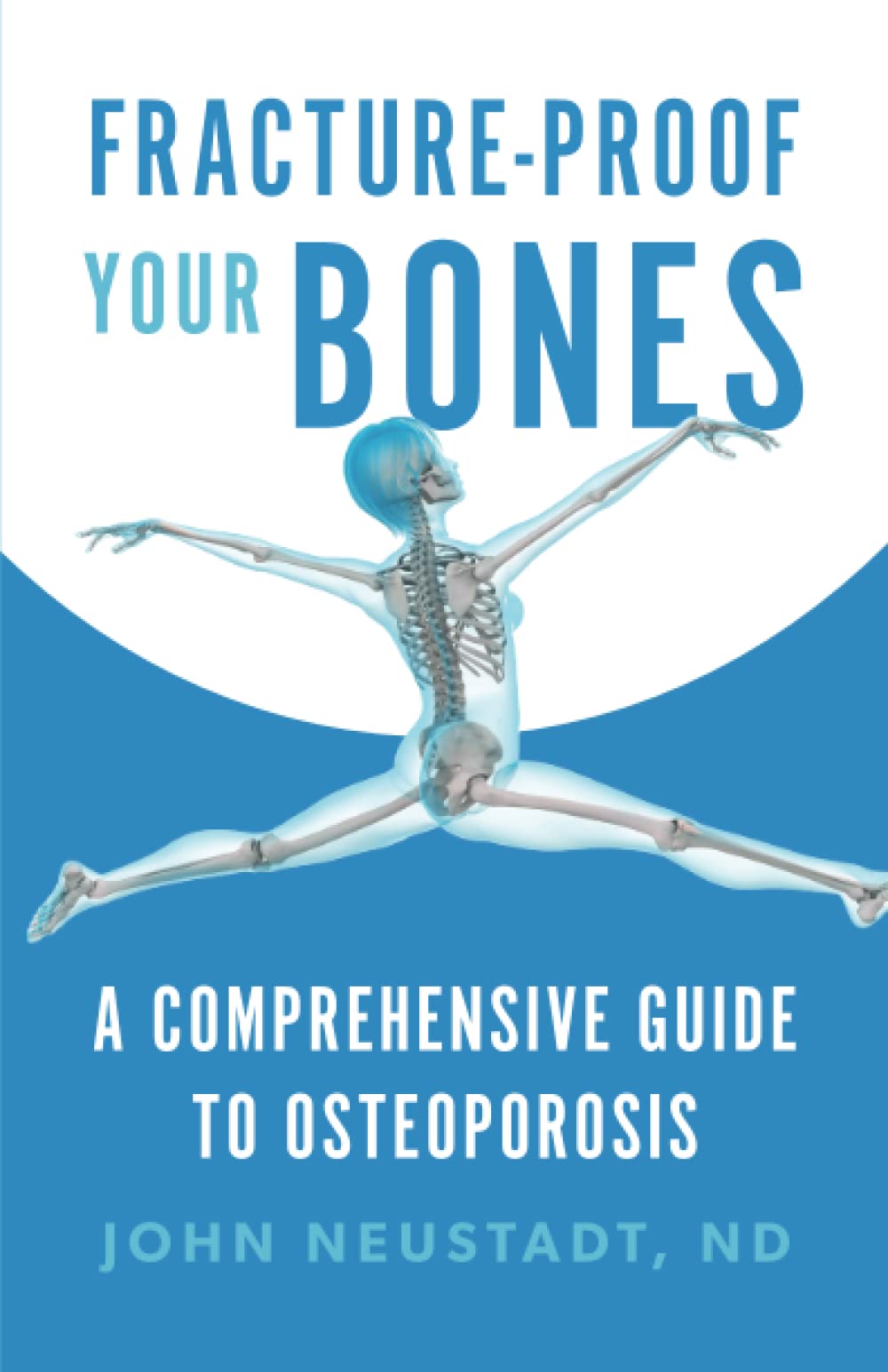 Fracture-Proof Your Bones: A Comprehensive Guide to Osteoporosis - 8650