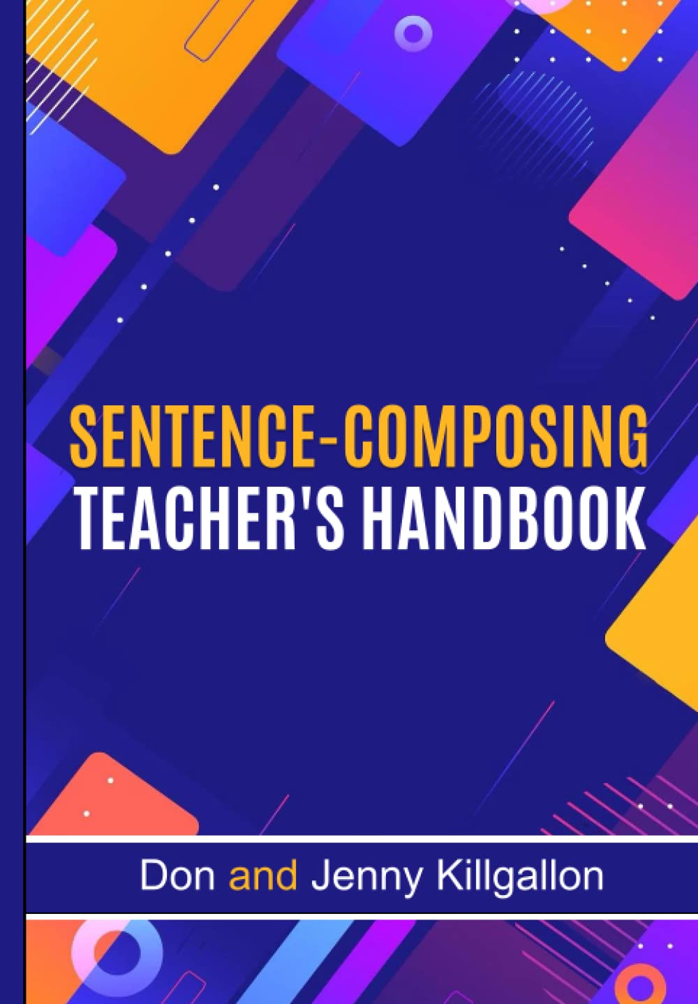 SENTENCE-COMPOSING TEACHER'S HANDBOOK (SENTENCE COMPOSING SERIES) - 9736