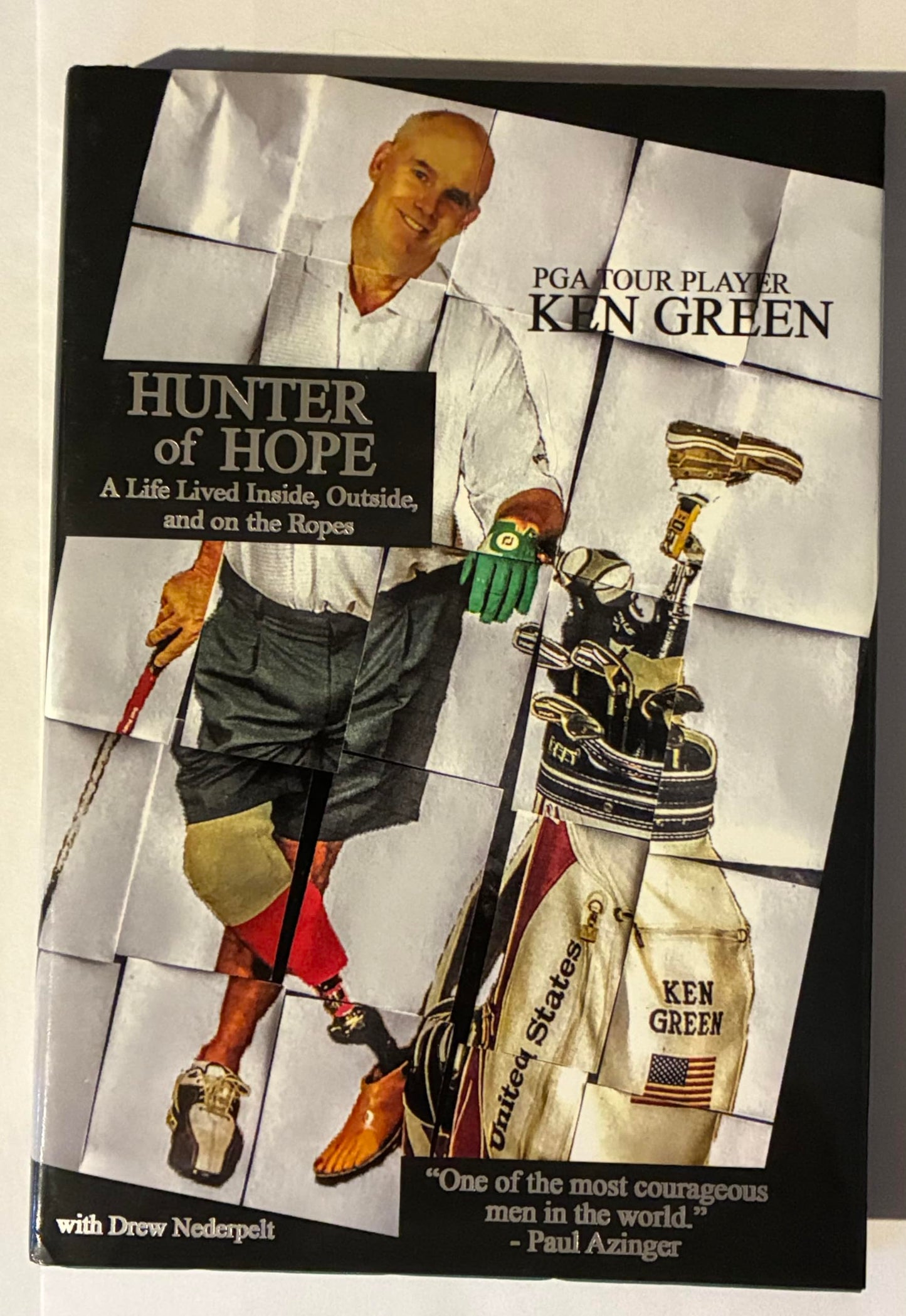 Hunter of Hope. A Life Lived Inside, Outside and on the Ropes