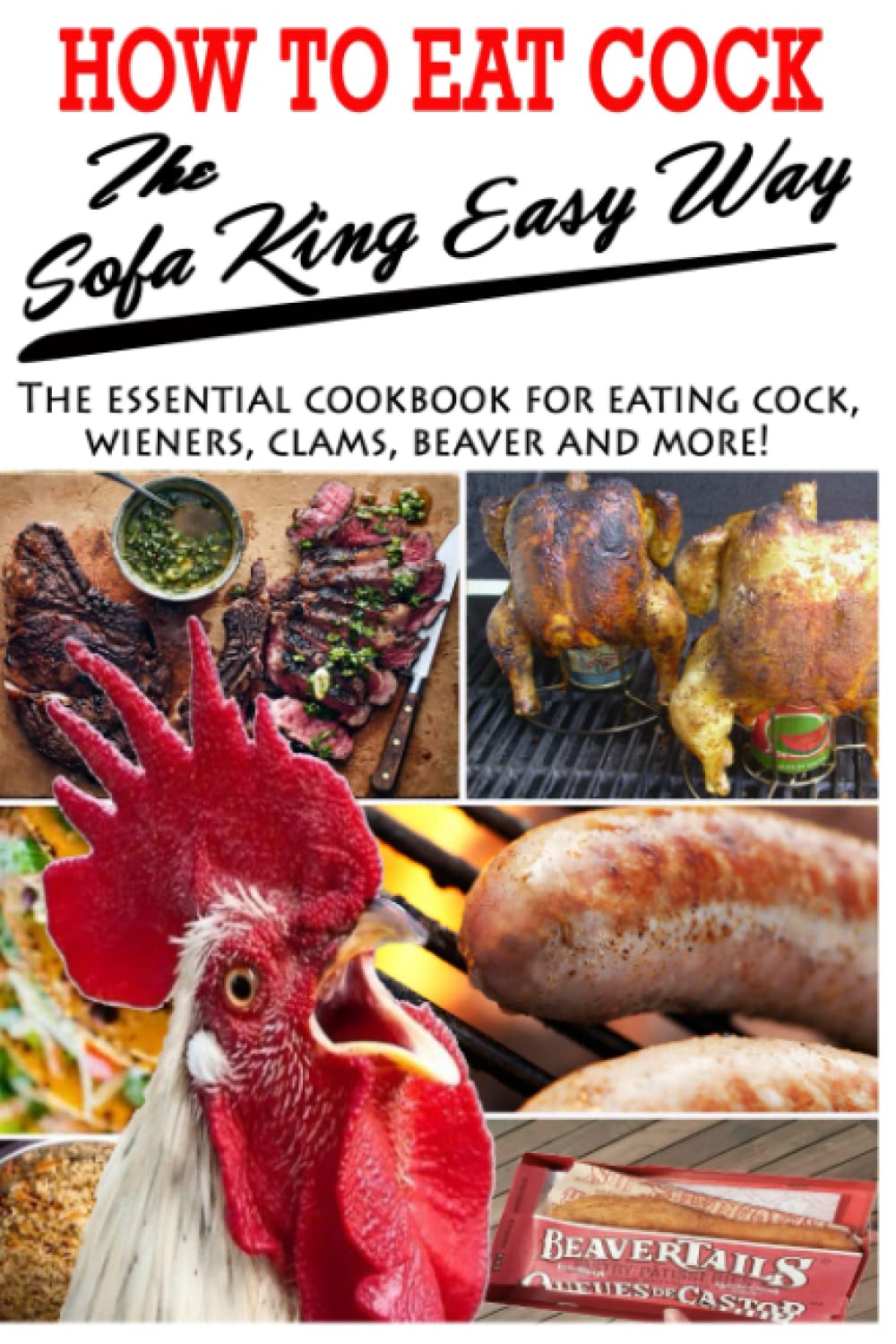 How To Eat Cock The Sofa King Easy Way: The essential cookbook for eating cock - 4386