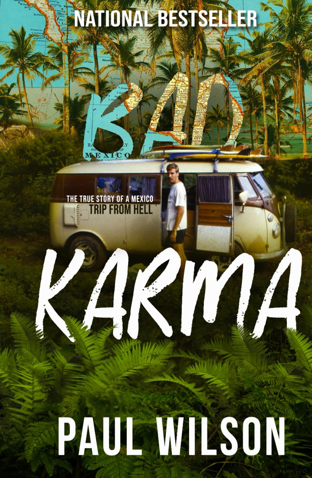 BAD KARMA: The True Story of a Mexico Trip from Hell