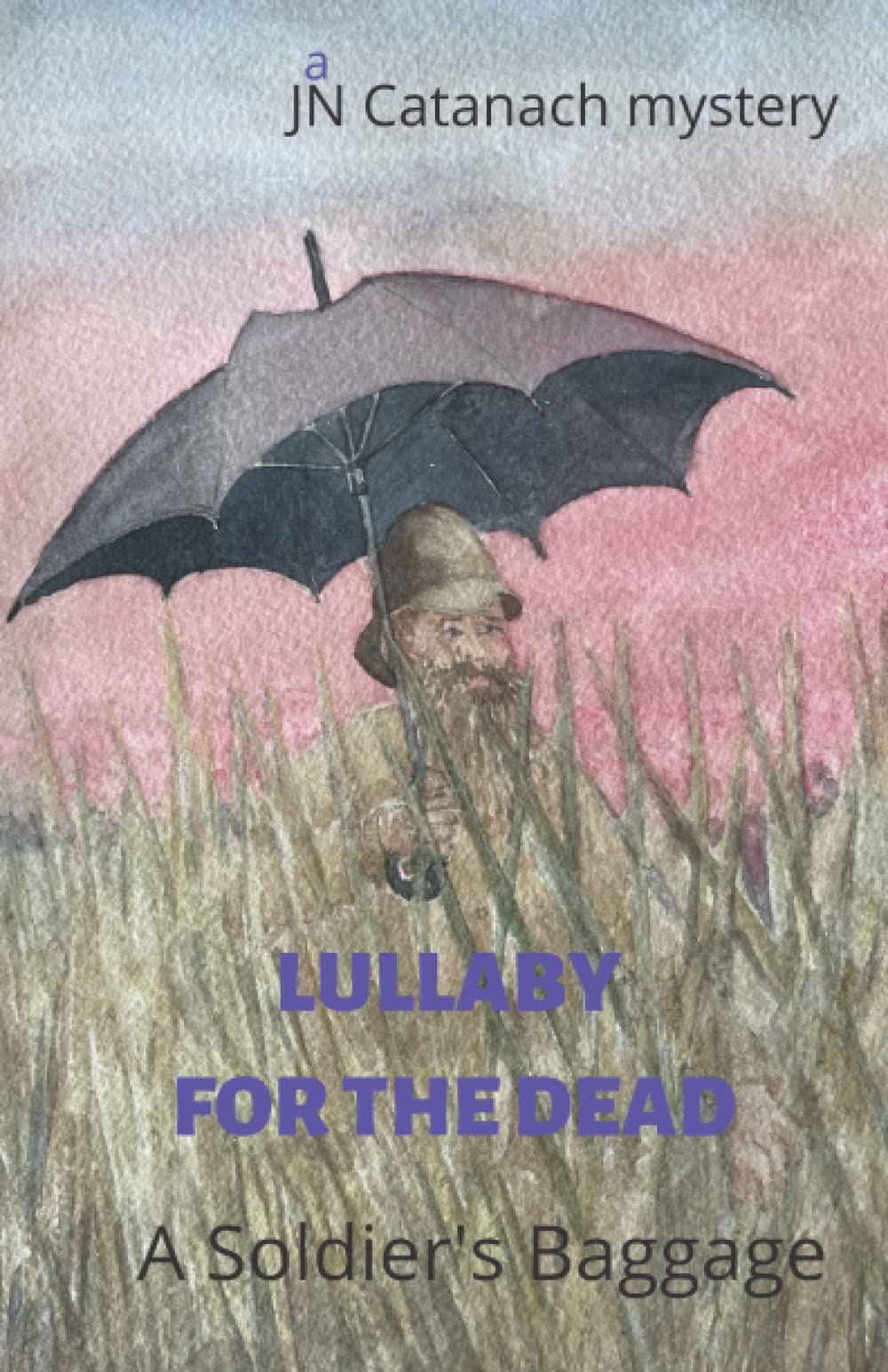 Lullaby for the Dead: A Soldier's Baggage