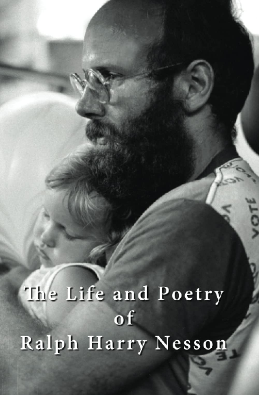 The Life and Poetry of Ralph Harry Nesson