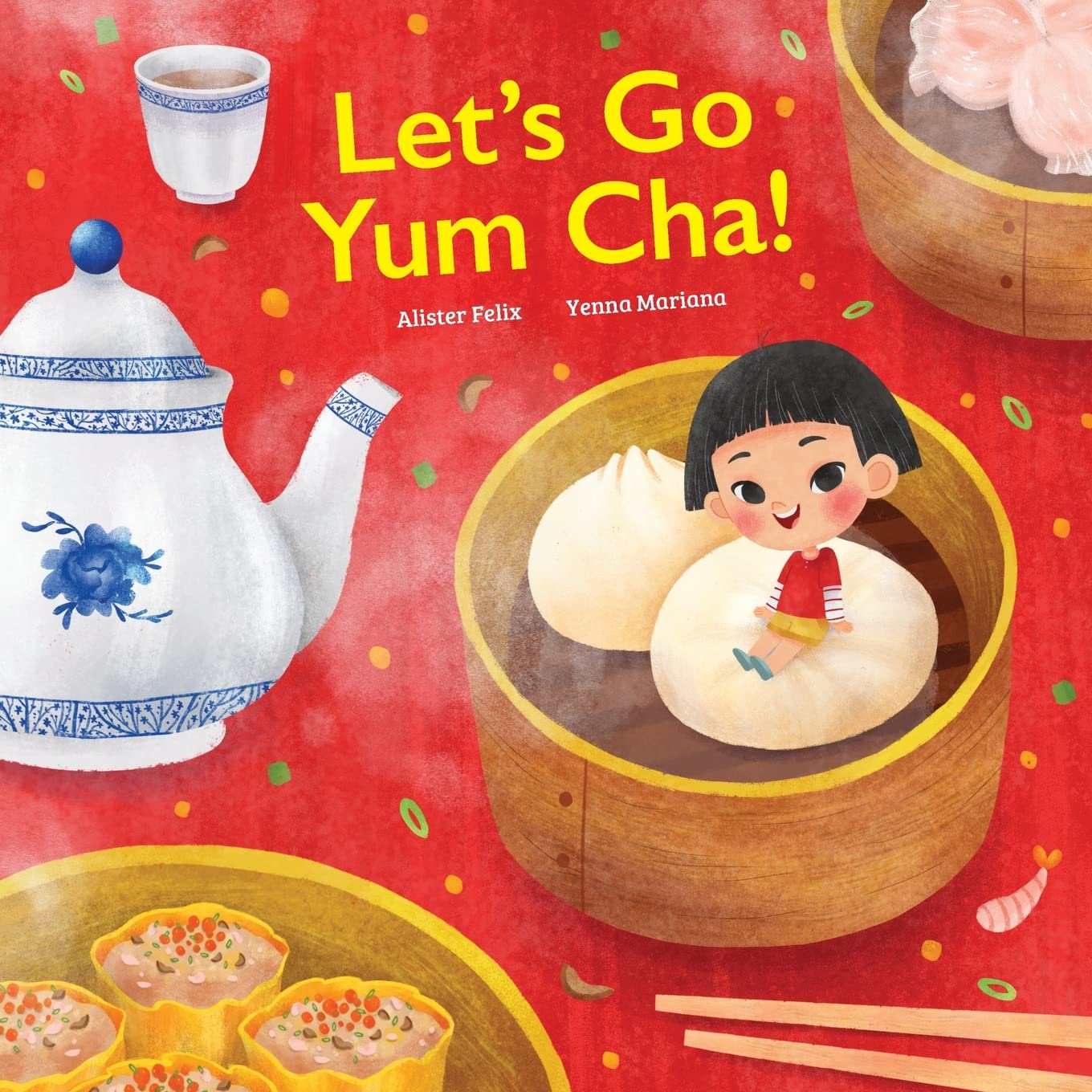 Let's go Yum Cha: A Dim Sum Adventure!: A Dim Sum Adventure that Fills You Up with Food and Love! - 5378