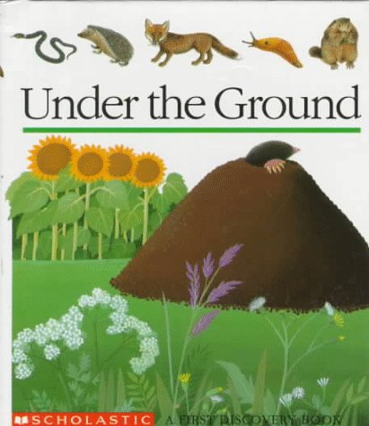 Under the Ground (First Discovery Books) - 7390