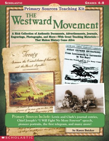Primary Sources Teaching Kit: Westward Movement, The