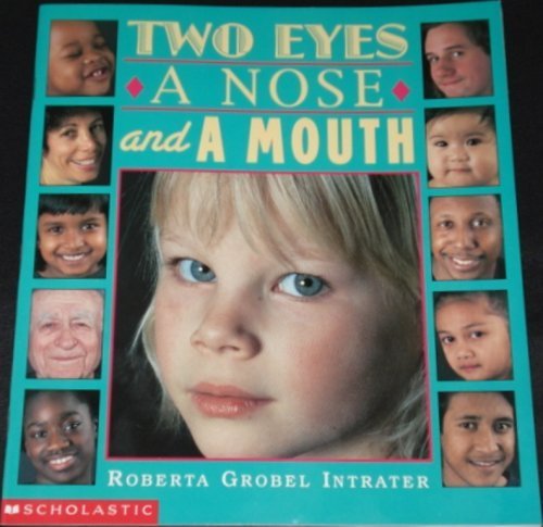 Two Eyes, a Nose and a Mouth