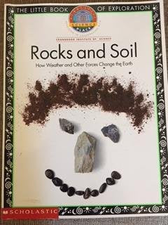 Rocks and Soil How weather and Other Forces Change the Earth