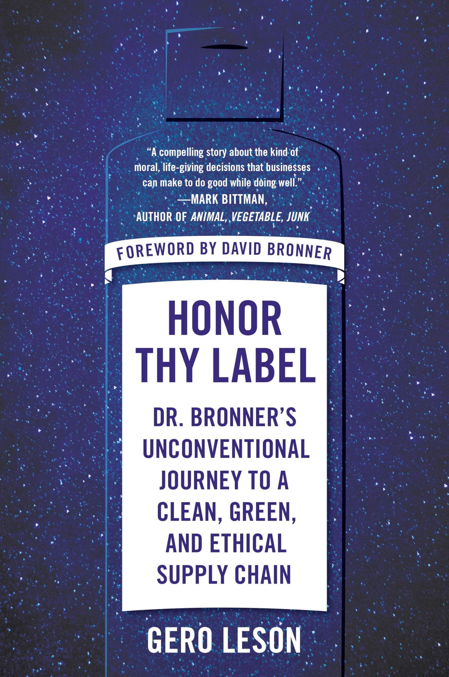 HONOR THY LABEL: DR. BRONNER'S U