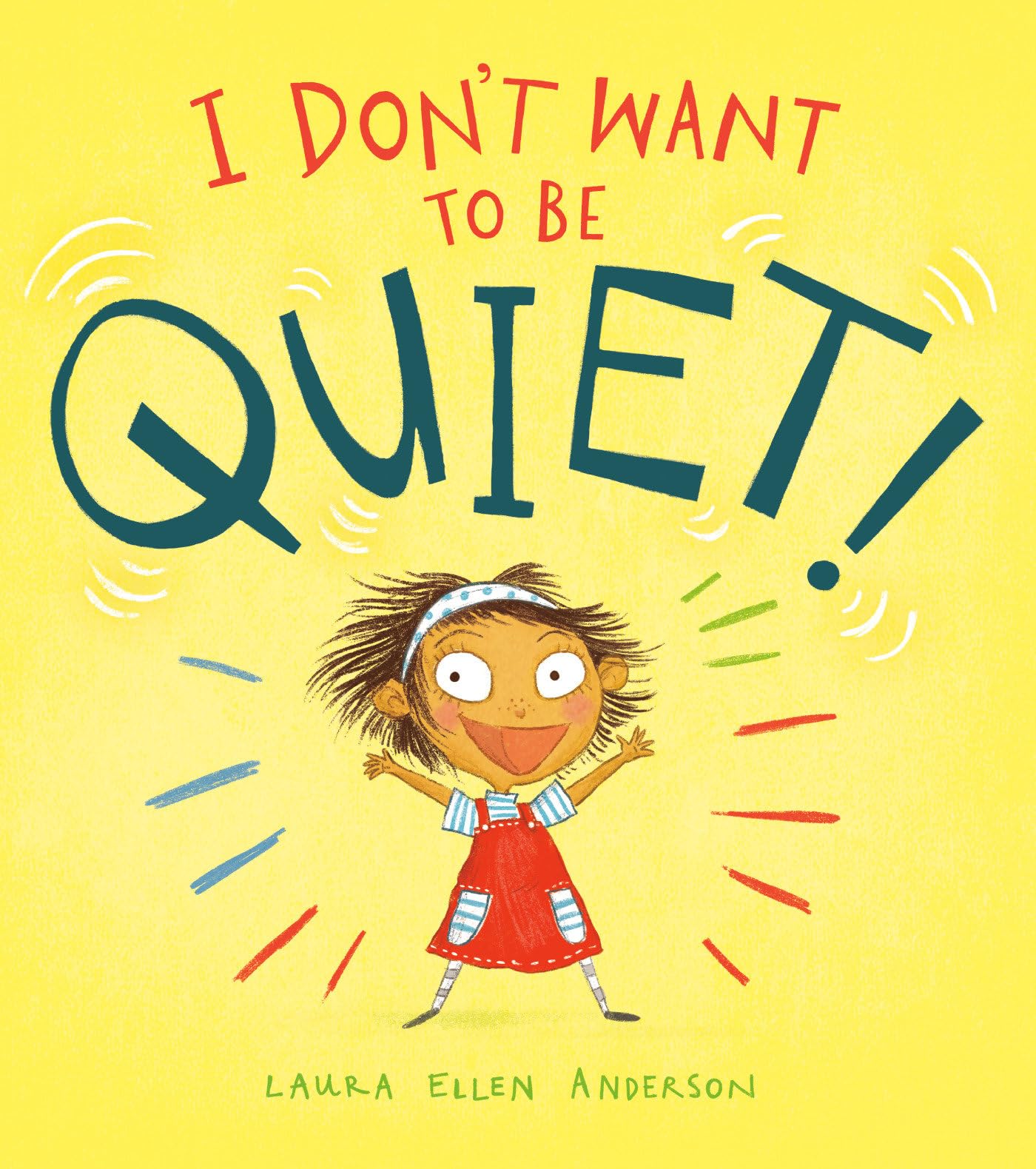 I Don't Want to Be Quiet! - 3309