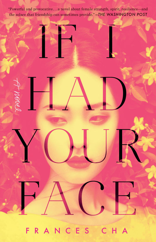If I Had Your Face: A Novel - 9261