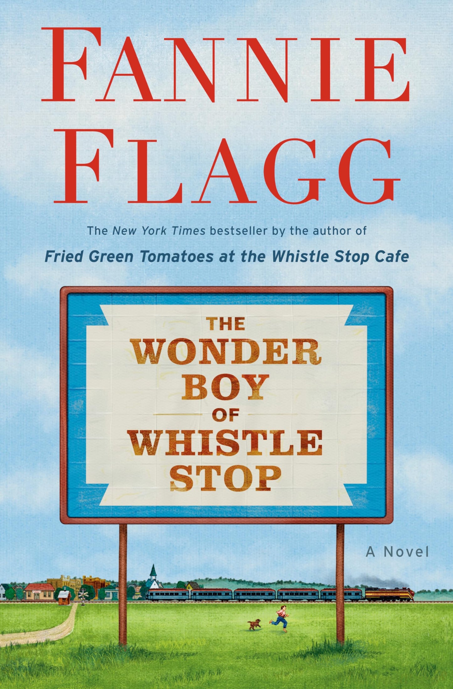 The Wonder Boy of Whistle Stop: A Novel